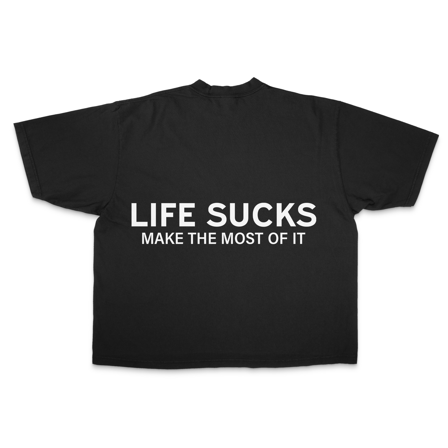 “LIFE SUCKS” OVERSIZED DROP SHOULDER T-SHIRT (PRE-ORDER)