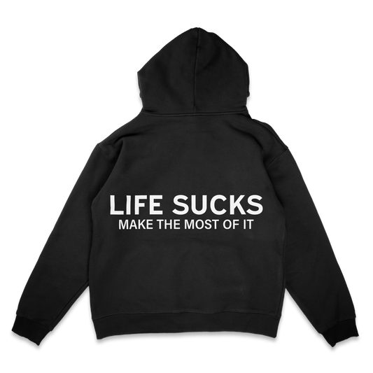 “LIFE SUCKS” Hoodie (PRE-ORDER)