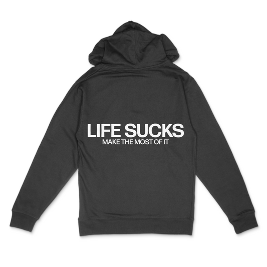 “LIFE SUCKS” Hoodie